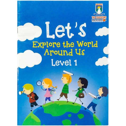Let's Explore The World Around Us Level 1 The Educators - Saleemi Book Depot