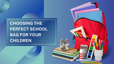 Choosing the perfect School Bag for your children