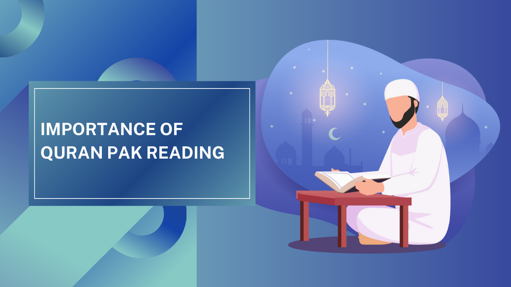 Importance of Quran Pak reciting daily in our lives