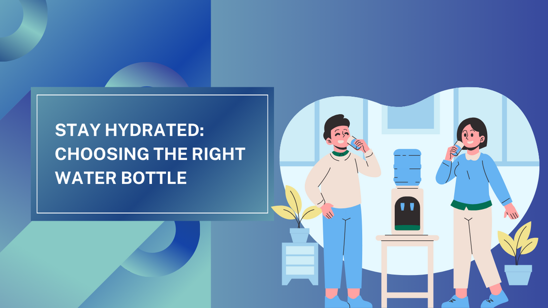 Stay Hydrated: Choosing the Right Water Bottle - Saleemi Book Depot