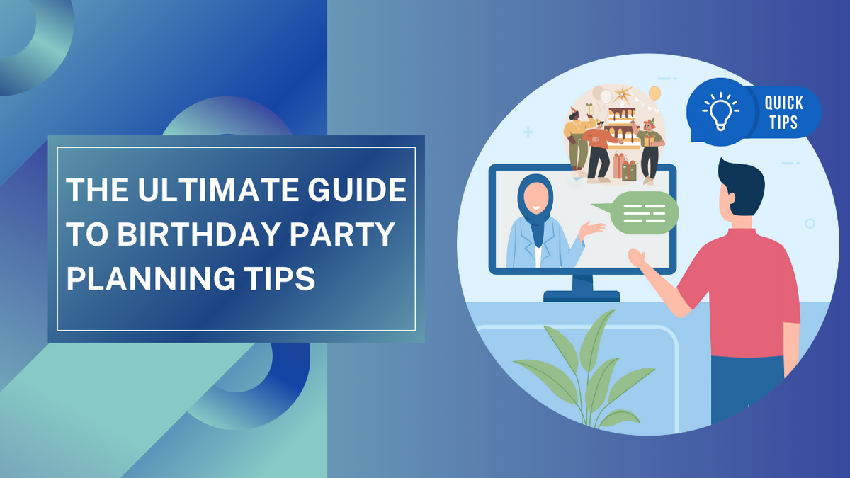 The Ultimate Guide to Birthday party planning tips