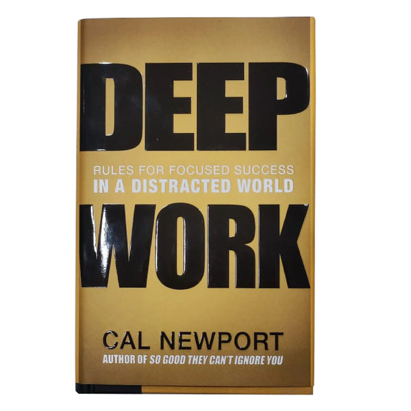 Deep Work By Cal Newport