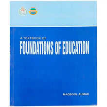 Foundations of Education Maqbool Ahmad - Saleemi Book Depot 