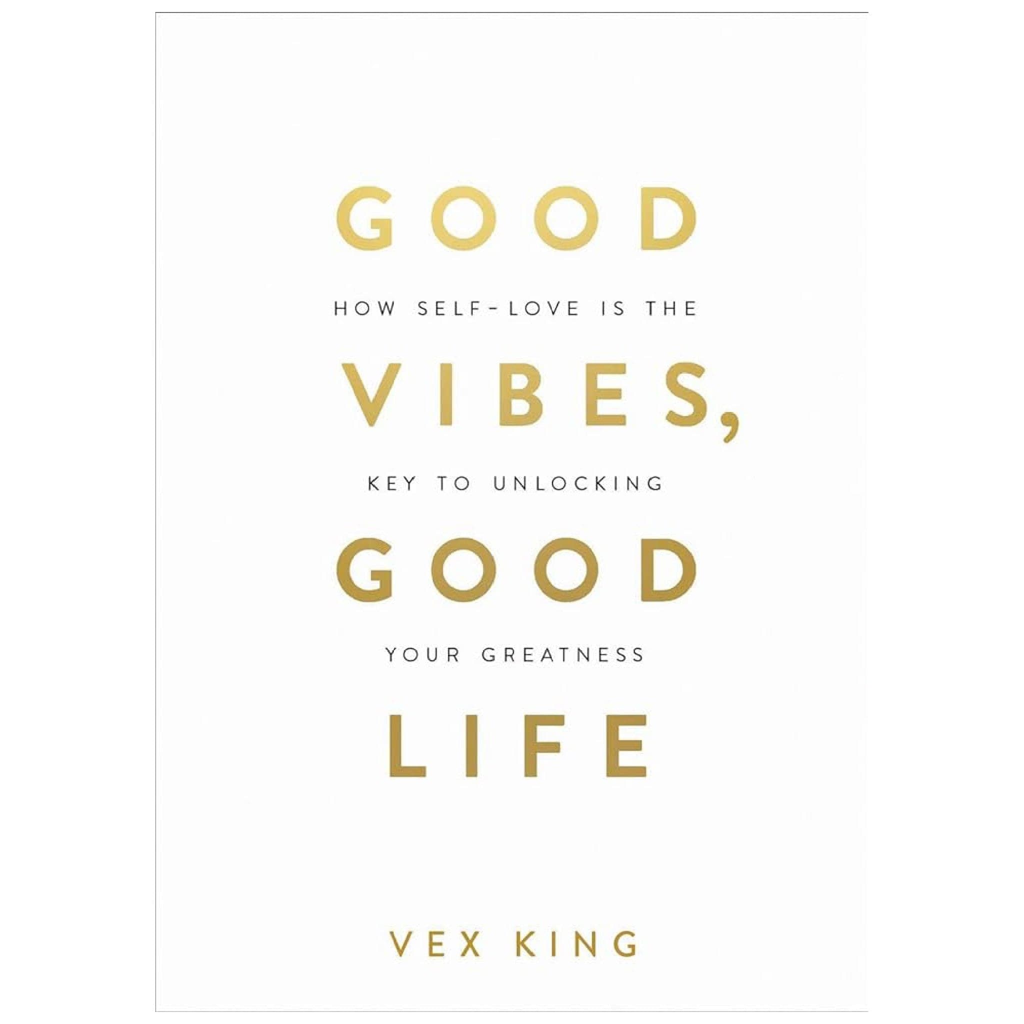 Good Vibes Good Life By Vex King - Saleemi Book Depot in pakistan