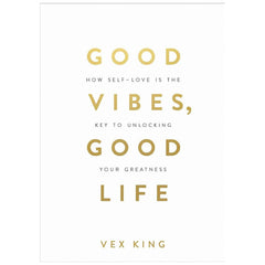 Good Vibes Good Life By Vex King - Saleemi Book Depot in pakistan