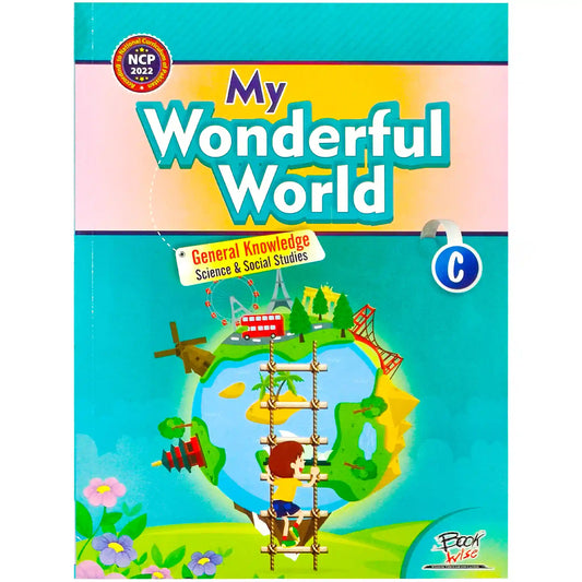 My Wonderful World General Knowledge C Book Wise
