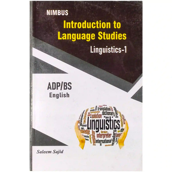 NIMBUS Introduction To Language Studies (Linguistics-I) For ADP BS By Saleem Sajid - Saleemi Book Depot 