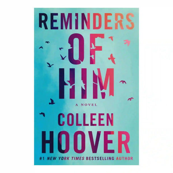 Reminders of Him by Colleen Hoover - Saleemi Book Depot in pakistan
