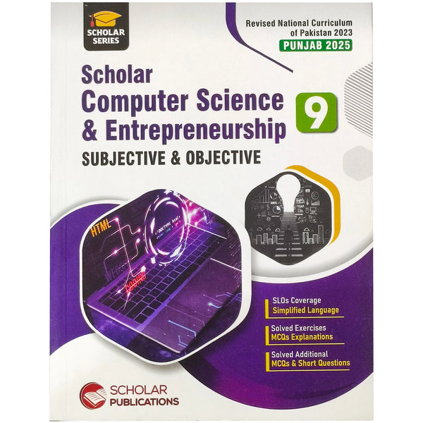 Scholar Computer Science & Entrepreneurship Subjective & Objective 9 - Saleemi Book Depot 