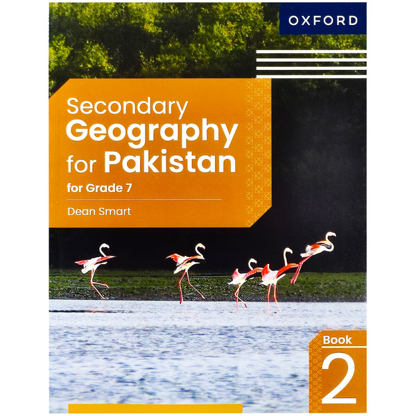 Secondary Geography For Pakistan For Grade 7 Book 2 Oxford - Saleemi Book Depot 