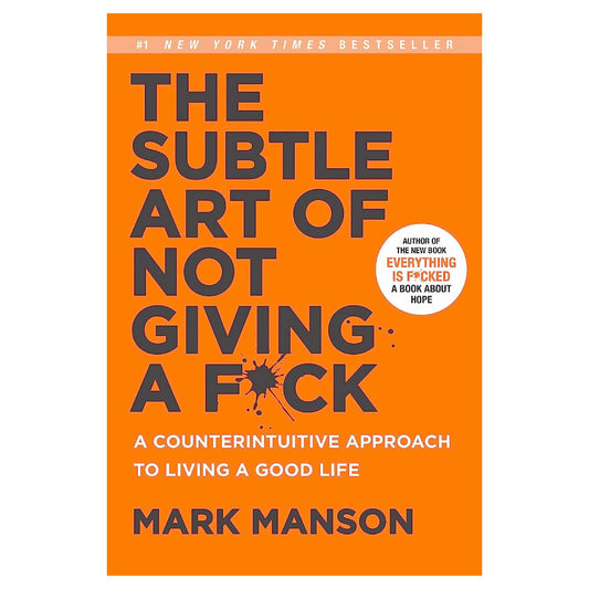 The Subtle Art Of Not Giving A Fuck By Mark Manson - Saleemi Book Depot in pakistan
