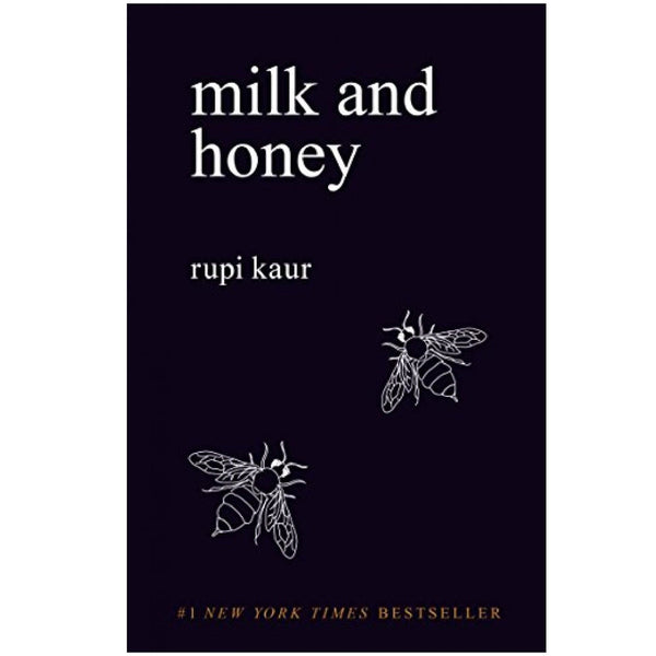 Milk And Honey By Rupi Kaur