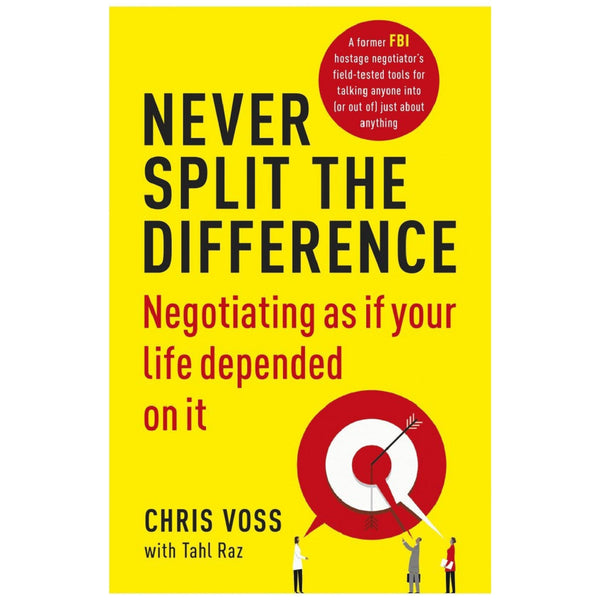 Never Split The Difference By Chriss Voss - Saleemi Book Depot